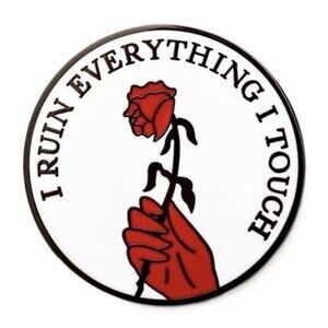 I Ruin Everything I Touch Enamel Pin Pretty Bad Co Red Rose Goth Black Nickel